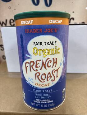 Trader Joe S 000091119100 Fair Organic French Roast Decaf Dark 13 Oz
