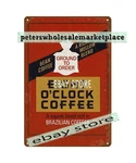 Eight Oclock Coffee Old General Store Tin Sign. Fixed Price $19.69.