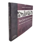 San Juan Tras La Fachada : Una Mirada Desde Sus Espacios Ocultos (1580-1900) By. Fixed Price $29.50.