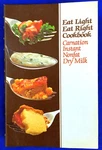 Vintage 1982 Carnation Eat Light Cookbook Nonfat Dry Milk Recipes Nestle Nusa. Fixed Price $9.98.