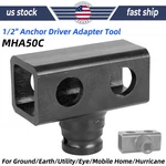 1/2'' Ground/earth/utility/eye/mobile Home/hurricane Anchor Driver Adapter Tool. Fixed Price $48.99.
