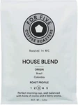 For Five Coffee Roasters House Blend Whole Bean 12 Oz. Fixed Price $12.99.