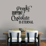 People Disappoint Chocolate Eternal Wall Decal - Funny Quote, Food, Kitchen. Fixed Price $23.40.