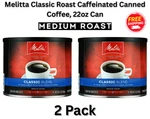 Melitta Classic Roast Caffeinated Canned Coffee, 22OZ New. Fixed Price $19.00.