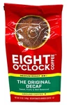 Eight Clock The Original Decaf Ground Coffee 12 Oz. Fixed Price $14.24.