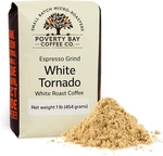 White Coffee - 1LB Bag Tornado Beans Roasted By Poverty. Fixed Price $20.74.