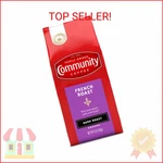 Community French Roast, Ground Coffee, Extra Dark 12 Ounce Bag (pa. Fixed Price $15.67.