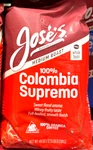 Jose's Gourmet Coffee 100% Colombian Supremo Medium Roast 2.5 Lbs. Fixed Price $39.50.