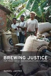 Brewing Justice: Fair Trade Coffee, - Paperback, By Jaffee Daniel Very Good. Fixed Price $8.12.