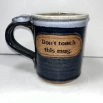 Pottery Art Coffee Blue Drip Glaze "don't Touch This Mug" Thumb Grip. Fixed Price $14.95.