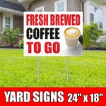 Fresh Brewed Coffee To Go Yard Sign With H-stakes Drink Espresso Bar. Fixed Price $119.85.