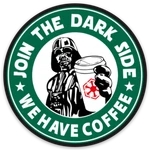 "join The Dark Side We Have Coffee" "type Sticker" Roast. Fixed Price $5.69.