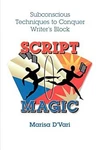 Script Magic : Rediscovering The Joy Of Creative Writing Marisa. Fixed Price $6.54.