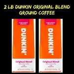 2 Dunkin Original Blend Ground Coffee 100% Arabica Medium Roast Bag. Fixed Price $36.99.