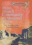 Bonnie Stepenof From French Community Missouri Town V (paperback) (uk Import). Fixed Price $50.06.