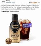 Javvy Decaf Coffee Concentrate - Cold Brew 35 Servings Cookie Dough. Fixed Price $15.99.