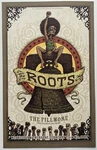 Roots Concert Poster San Francisco 2007 F-840 The Fillmore. Fixed Price $35.10.