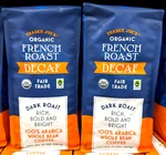 2 Packs Trader Joe's Organic Decaf Fair French Coffee Bean 13 Oz Each. Fixed Price $34.50.