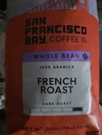 San Francisco Bay Coffee Dark Roast Whole Bean French 2 Lb Bag. Fixed Price $25.00.