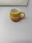 Donuts - "wake Drink Dunkin" Oz. Yellow/orange Coffee Mug Cup 2019. Fixed Price $8.00.
