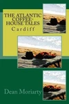 The Atlantic Coffee House Tales: Cardiff By Dean Moriarty (english) Paperback Bo. Fixed Price $16.87.