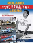 Roland Leong The Hawaiian: Drag Racing's Iconic Owner Tuner. Fixed Price $53.07.