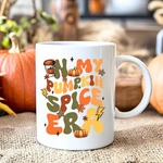 My Pumpkin Spice Era Coffee Mug Fall Autumn Seasonal Cup Gift 11OZ. Fixed Price $12.99.