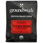 (2 Bags ) Coffee Bitches Brew Org 12 Oz By Groundwork. Fixed Price $33.26.