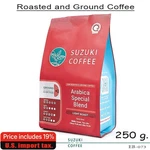 Suzuki Coffee Arabica Special Blend. Roasted & Ground 250G Light. Fixed Price $35.50.